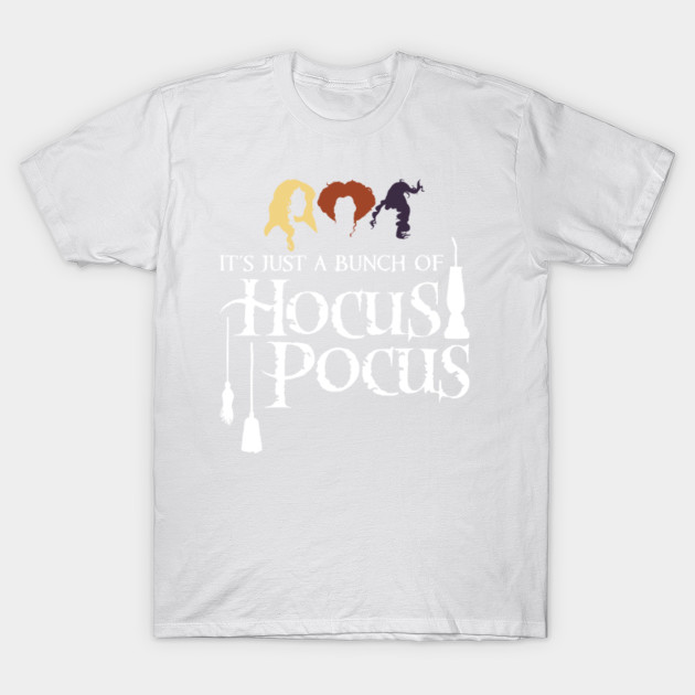 Just a bunch of Hocus Pocus, white T-Shirt-TOZ